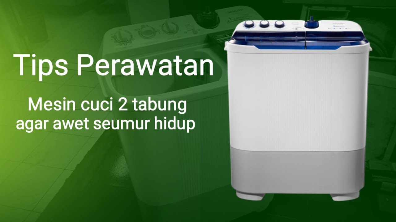Mesin Cuci 2 Tabung