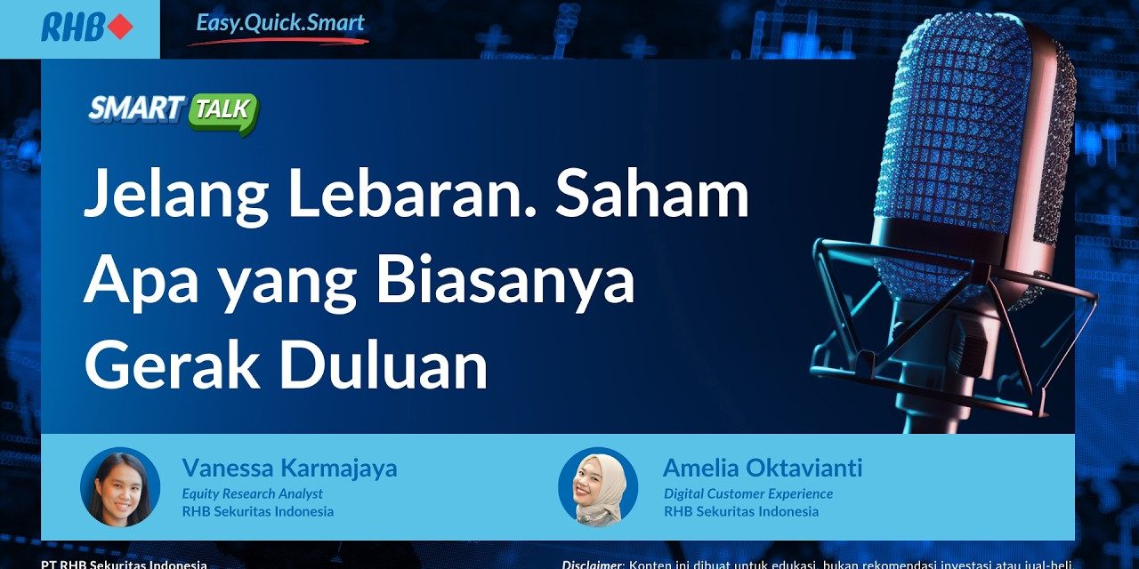 Jelang Lebaran, Pergerakan Pasar Saham Semakin Sensitif