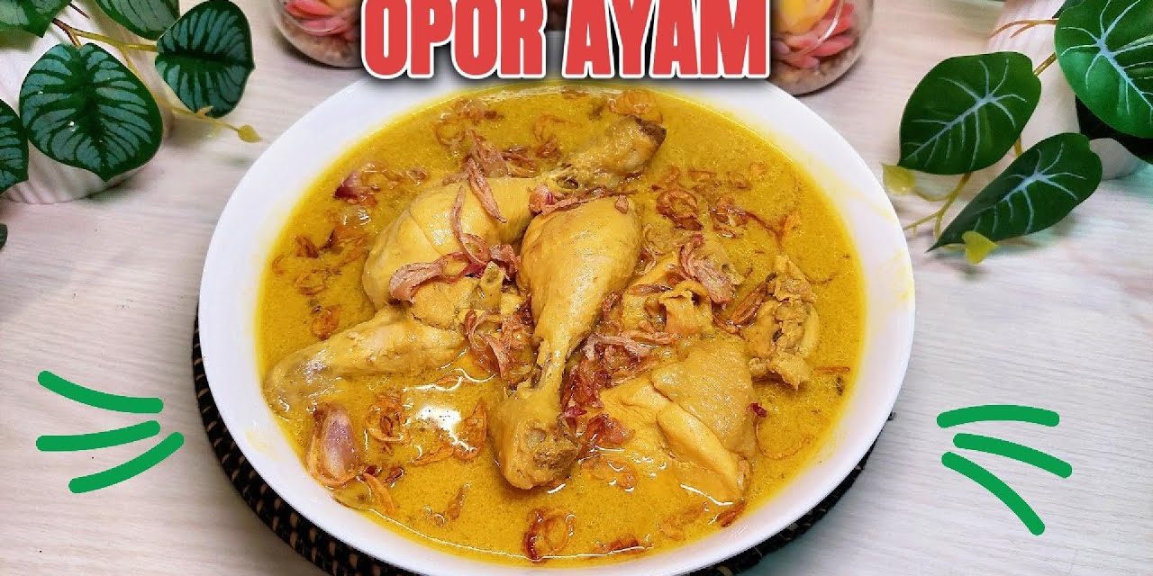 Rahasia Dapur! 7 Resep Bumbu Opor Ayam Lezat Dan Harum