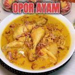 Rahasia Dapur! 7 Resep Bumbu Opor Ayam Lezat Dan Harum