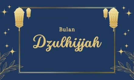 Mengenal Bulan Dzulhijjah Dan Peristiwa Penting Serta Sejarahnya