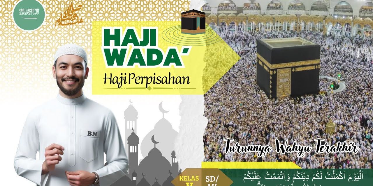Mengenal Haji Wada, Haji Perpisahan Rasulullah SAW