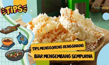 Tips Menggoreng Rengginang Agar Tidak Keras Dan Tetap Renyah