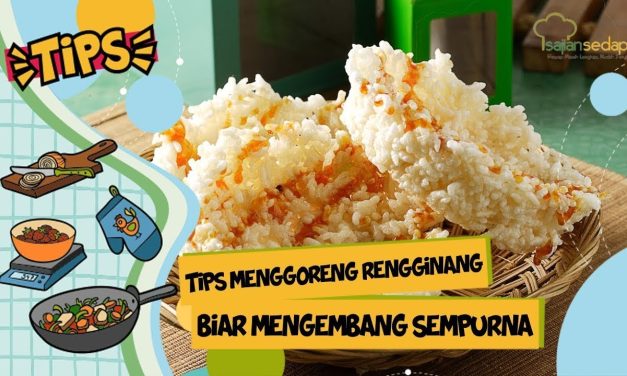 Tips Menggoreng Rengginang Agar Tidak Keras Dan Tetap Renyah