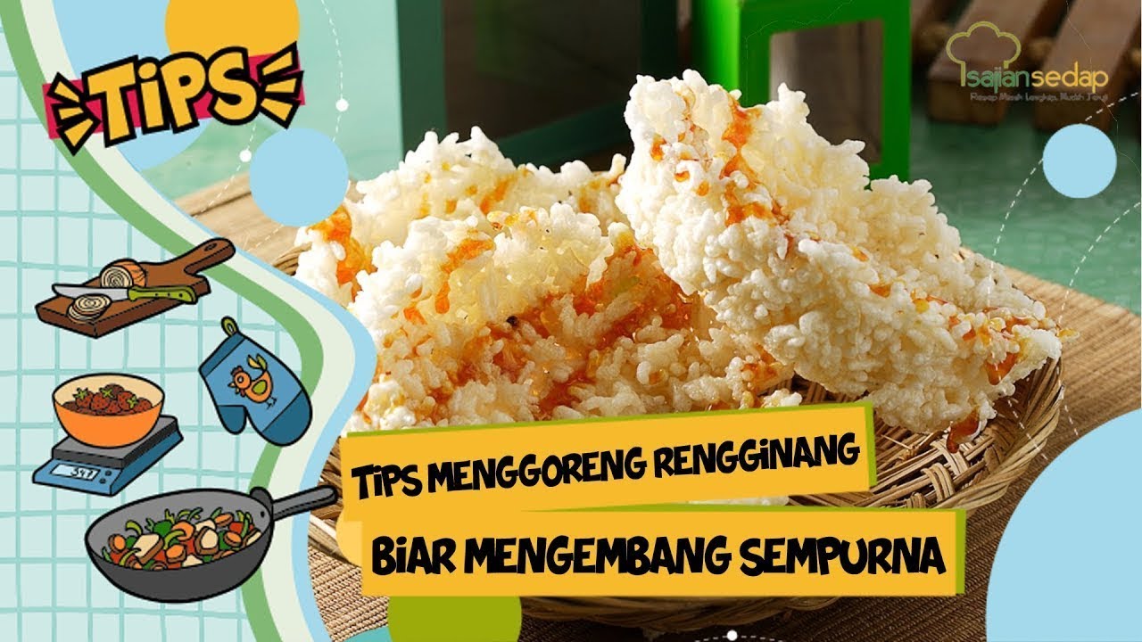 Tips Menggoreng Rengginang
