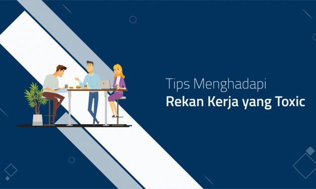 Tips Menghadapi Rekan Kerja Toxic Dengan Cara Yang Profesional