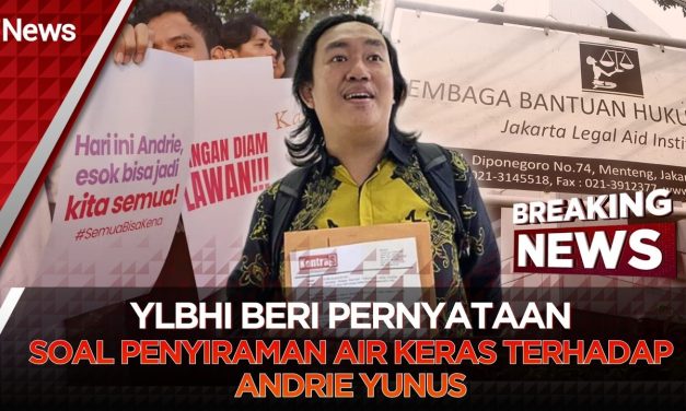 Soroti Kasus Andrie Yunus, YLBHI Desak Investigasi Independen