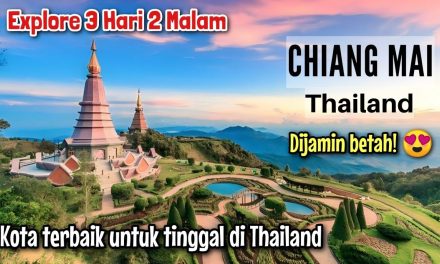 Kota Chiang Mai: Harmoni Kehidupan Modern Di Utara Thailand