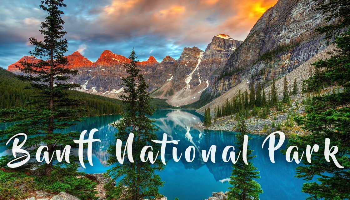 Banff National Park, Permata Alam Pegunungan Rocky